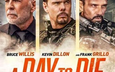 316-‘A Day to Die’ Starring Bruce Willis, Kevin Dillon, and Frank Grillo